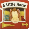 House of Marbles Books, Music & Dvds*- A Little Horse Finger Puppet Book